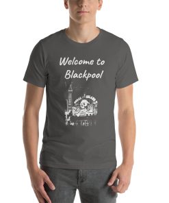 Unisex t-shirt that says "Welcome to Blackpool" on it with a black and white picture of a building in Blackpool.