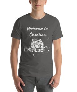 Unisex t-shirt that says "Welcome to Chatham" on it with a black and white picture of a building in Chatham.