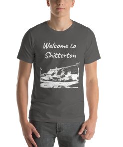 Unisex t-shirt that says "Welcome to Shitterton" on it. Underneath is a picture of a landmark from Shitterton.