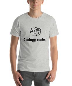 Unisex t-shirt with a picture of a rock on it. Underneath it says "Geology Rocks!"