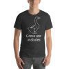 Unisex t-shirt with a picture of a goose on it. Underneath it says "Geese are assholes."