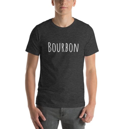 Unisex t-shirt that says "Bourbon" on it.