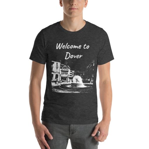 Unisex t-shirt that says "Welcome to Dover" on it with a black and white picture of a building in Dover.