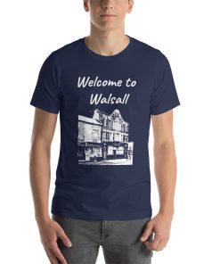 Unisex t-shirt that says "Welcome to Walsall" with a picture of a landmark from Walsall.