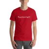 Unisex t-shirt that says "Factorial!" on it.