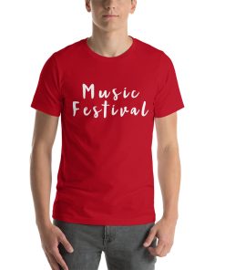 Unisex t-shirt that says "Music Festival" on it.