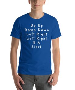 Unisex t-shirt with the Konami code on it (Up, Up, Down, Down, Left, Right, Left, Right, B, A, Start).