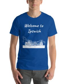 Unisex t-shirt that says "Welcome to Ipswich" with a picture of a landmark from Ipswich.