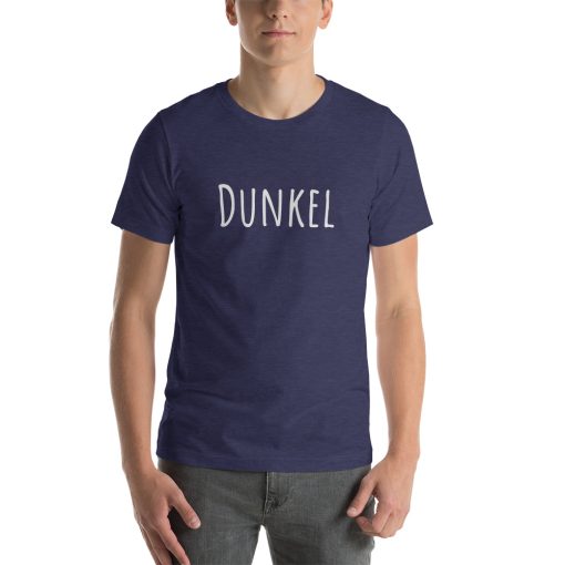 Unisex t-shirt that says "Dunkel" on it.