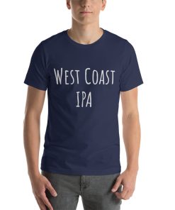 Unisex t-shirt that says "West Coast IPA" on it.