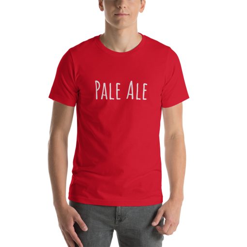 Unisex t-shirt that says "Pale Ale" on it.