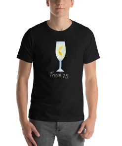 Unisex t-shirt with a picture of a French 75 cocktail on it.