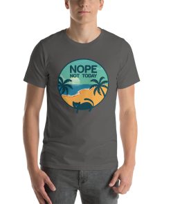 Unisex t-shirt that says "nope not today" on it with a picture of a cat sleeping on a tropical beach.