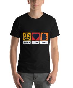 Unisex t-shirt that says "peace, love, beer" on it.