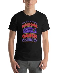 Unisex t-shirt that says "this is my hardcore gamer shirt" on it.