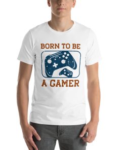 Unisex t-shirt that says "born to be a gamer" on it.