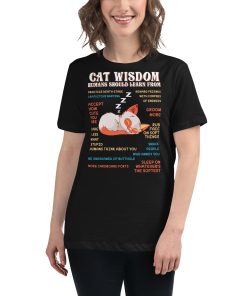 Women's t-shirt featuring a picture of a cat and various bits of wisdom you can learn from a cat.