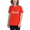 Women's t-shirt that says "drink" on it.